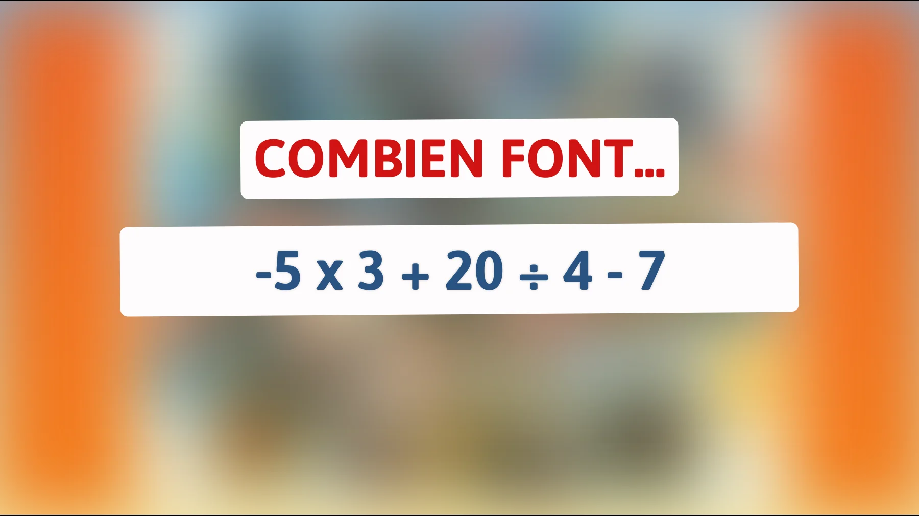 Seuls les génies peuvent résoudre cette équation en moins de 10 secondes : êtes-vous à la hauteur ?"